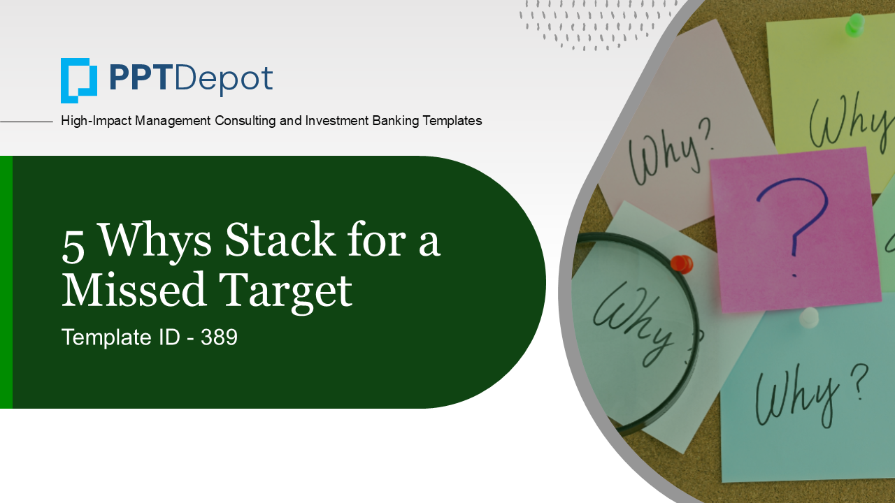 5 Whys Stack for a Missed Target PPT Slide 1